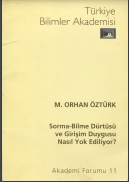 Sorma - Bilme Dürtüsü ve Girişim Duygusu Nasıl Yok Ediliyor
